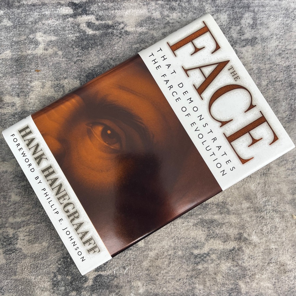 The FACE That Demonstrates the Farce of Evolution Hank Hanegraaff Hardcover